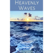 Heavenly Waves