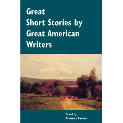 Great Short Stories by Great American Writers