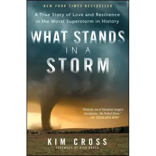 What Stands in a Storm: A True Story of Love and Resilience in the Worst Superstorm in History