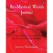 Bio-Mystical Womb Journal: A Guided Journey Towards Your Bio-Mystical Womb Wellness