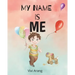 My Name is Me