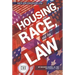 Housing Race and the Law