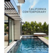 California Contemporary: The Houses of Grant C. Kirkpatrick and Kaa Design