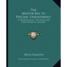The Master Key to Psychic Unfoldment: A Physiological, Psychical and Philosophical Analysis