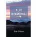 Living A Rich And Intentional Life