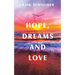 Hope, Dreams and Love