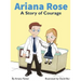 Ariana Rose: A Story of Courage