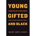 Young, Gifted, and Black: Promoting High Achievement Among African-American Students