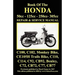 Honda Motorcycle Manual: ALL MODELS, SINGLES AND TWINS 1960-1966: 50cc, 125cc, 250cc & 305cc.