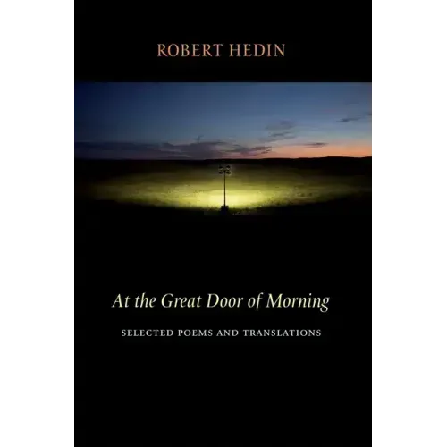 At the Great Door of Morning: Selected Poems and Translations