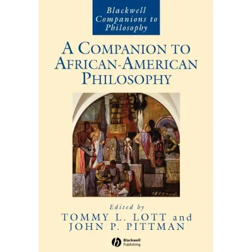 A Companion to African-American Philosophy