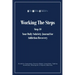 Working the Steps: Step 10 Your daly sobriety journal for Addiction Recovery: Alcoholics Anonymous, Narcotics, Rehab, Living Sober, Fight