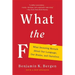 What the F: What Swearing Reveals about Our Language, Our Brains, and Ourselves