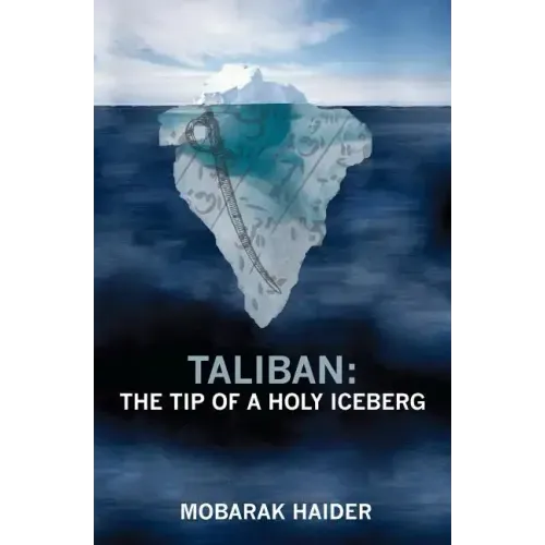Taliban: the Tip of a Holy Iceberg