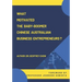What Motivated the Baby-Boomer Chinese Australian Business Entrepreneurs?