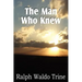The Man Who Knew