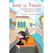 Lost in Venice / Persa a Venezia (a bilingual book in English and Italian)