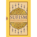 Sufism: An Introduction to the Mystical Tradition of Islam