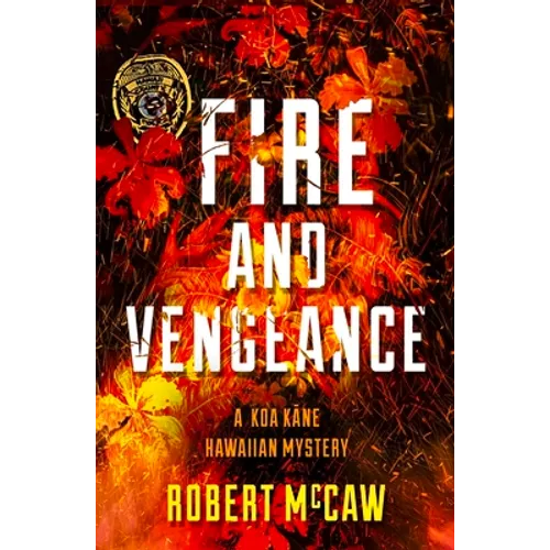 Fire and Vengeance: Volume 2