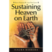 Sustaining Heaven on Earth: Keys Forged by and for Love