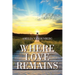 Where Love Remains