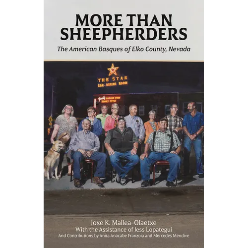 More Than Sheepherders: The American Basques of Elko County, Nevada