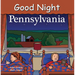 Good Night Pennsylvania