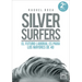 Silver Surfers (Spanish Edition)