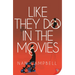 Like They Do in the Movies