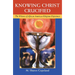 Knowing Christ Crucified: The Witness of African American Religious Experience