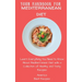 Your Handbook for Mediterranean Diet: Learn Everything You Need to Know About Mediterranean Diet with a Collection of Healthy and Tasty Recipes