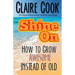 Shine On: How To Grow Awesome Instead of Old