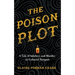 The Poison Plot: A Tale of Adultery and Murder in Colonial Newport