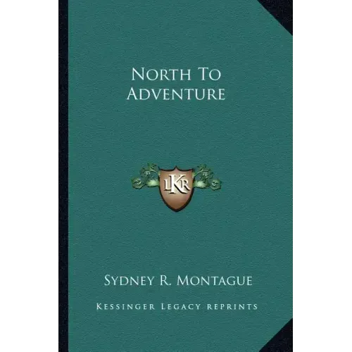 North to Adventure
