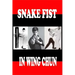 Snake fist in wing chun