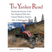 The Yankee Road: Tracing the Journey of the New England Tribe that Created Modern America, Vol. 2: Domination