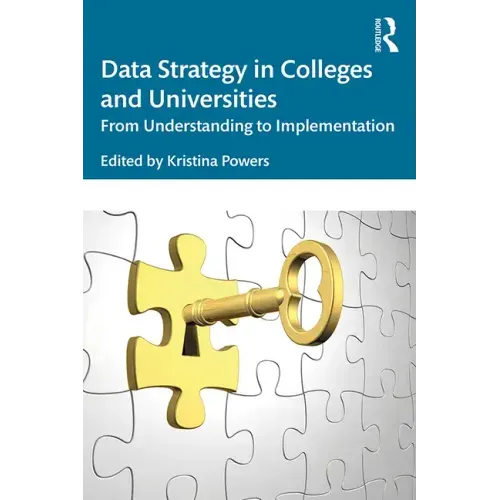 Data Strategy in Colleges and Universities: From Understanding to Implementation