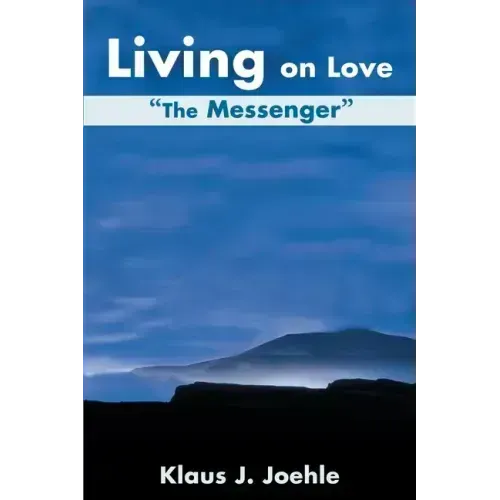 Living on Love: The Messenger