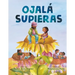 Ojalá Supieras / I Wish You Knew (Spanish Edition)