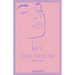 Hey, Girlfriend: Quote Book