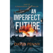 An Imperfect Future: A WWII Paranormal Spy Thriller