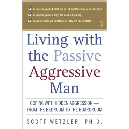 Living with the Passive-Aggressive Man