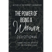 The Power of Being a Woman Devotional: Embracing the Triumph of the Feminine Spirit