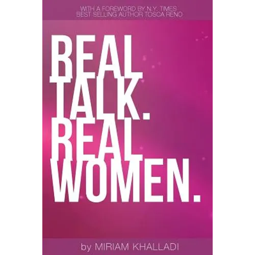 Real Talk Real Women: 100 Life Lessons From The Most Inspirational Women in Health & Fitness