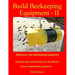 Build Beekeeping Equipment II