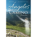 Ángeles en el Camino: Memorias