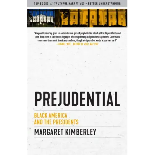 Prejudential: Black America and the Presidents