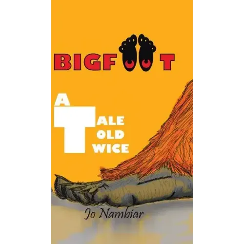 Bigfoot: A Tale Told Twice
