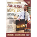 How to Avoid the Four-Headed Monster: Probate Court, Estate Death Taxes, Financial Creditors & Predators and Nursing Homes