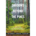 Shadows Beyond the Pines: A Story About Woodland Park Michigan, a Black Resort During Segregation